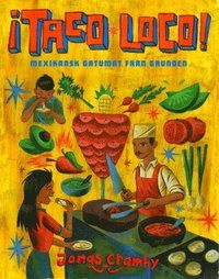 ¡Taco Loco! : mexikansk gatumat från grunden