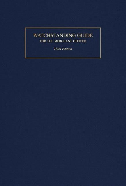 Watchstanding Guide For The Merchant Officer | 0:e upplagan