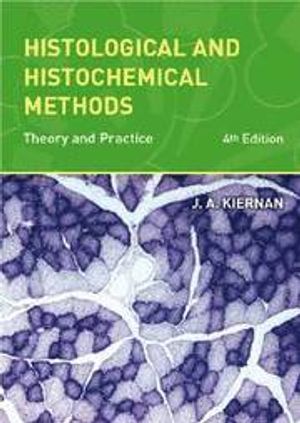 Histological and Histochemical Methods | 4:e upplagan