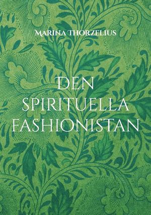 Den spirituella fashionistan | 1:a upplagan