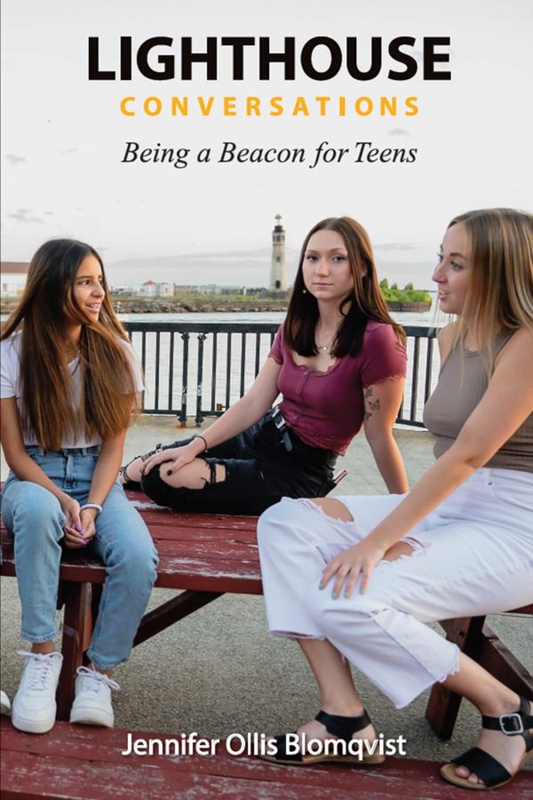 Lighthouse Conversations: Being a Beacon for Teens | 0:e upplagan