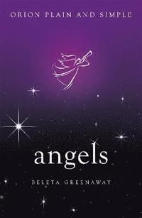 Angels, orion plain and simple