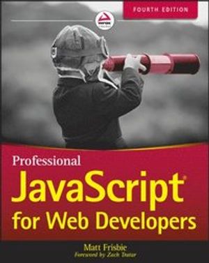 Professional JavaScript for Web Developers | 4:e upplagan