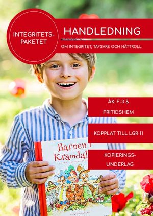 Handledning Barnen i Kramdalen - tema integritet | 1:a upplagan