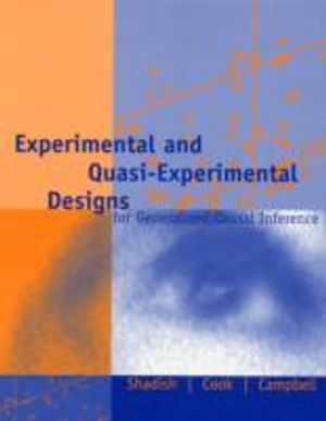 Experimental and quasi-experimental designs for generalized causal inferenc |  2:e upplagan