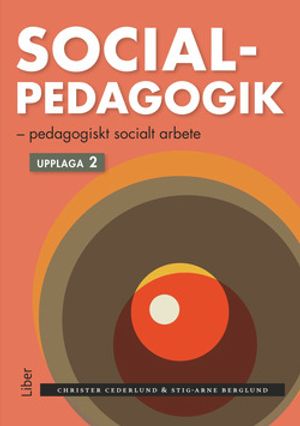 Socialpedagogik - Pedagogiskt socialt arbete |  2:e upplagan