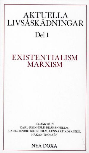 Aktuella livsåskådningar. D. 1, Existentialism, marxism