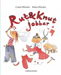 Rut och Knut jobbar