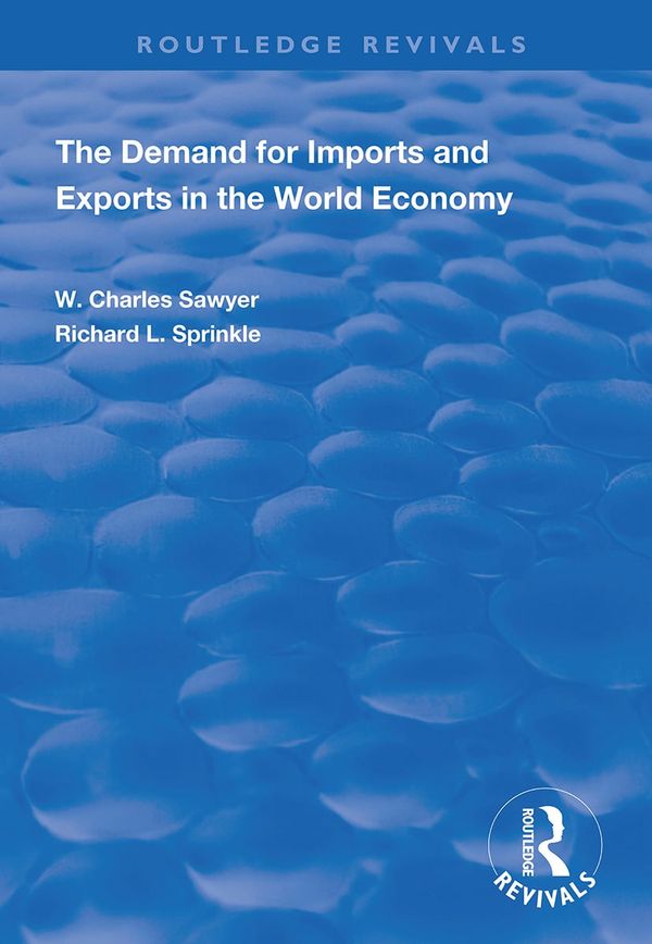 The Demand for Imports and Exports in the World Economy | 1:a upplagan