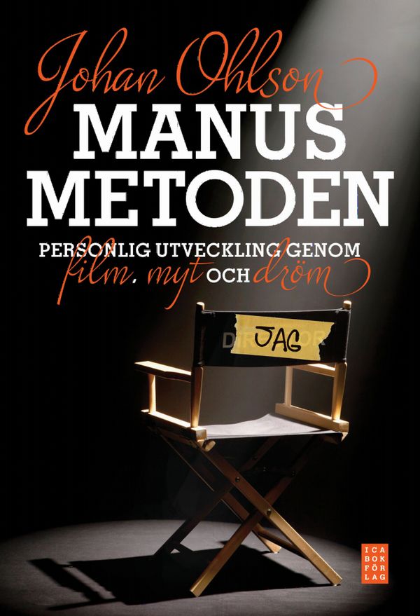 Manusmetoden : personlig utveckling genom dröm, film och myt | 1:a upplagan