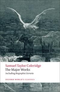 Samuel Taylor Coleridge - The Major Works | 0:e upplagan