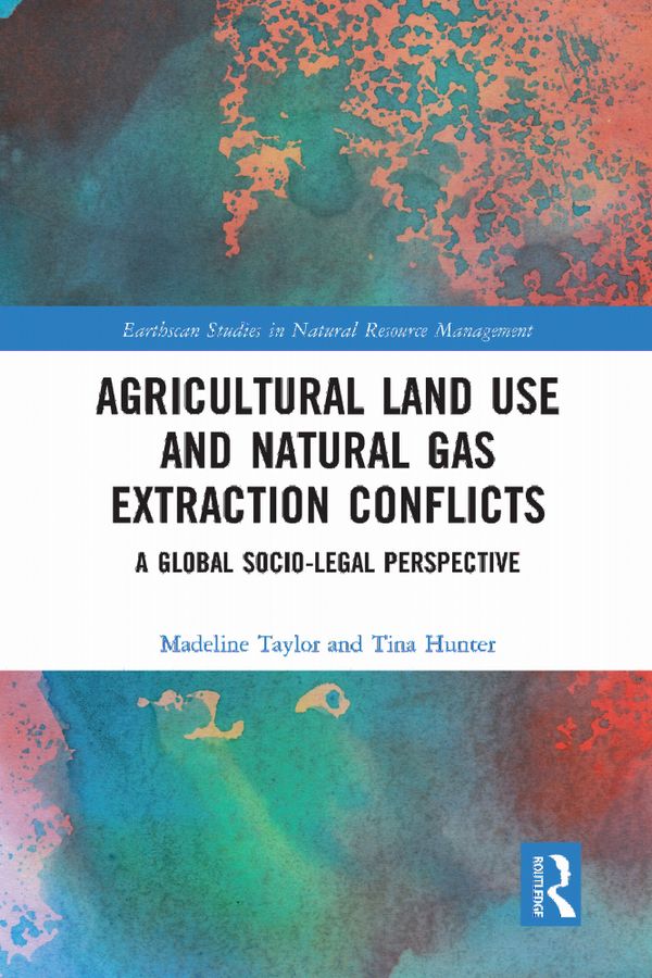 Agricultural Land Use and Natural Gas Extraction Conflicts | 1:a upplagan