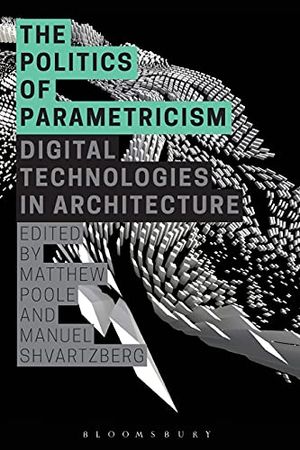 Politics of parametricism - digital technologies in architecture