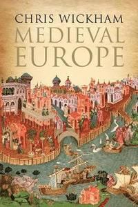 Medieval Europe - Chris Wickham