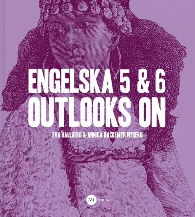 Engelska 5 & 6 - Outlooks on | 0:e upplagan