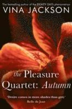 The Pleasure Quartet: Autumn