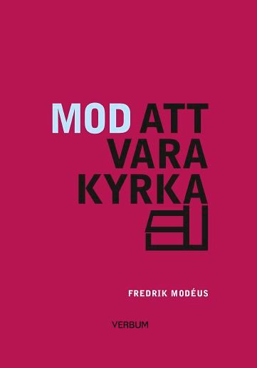 Mod att vara kyrka | 0:e upplagan