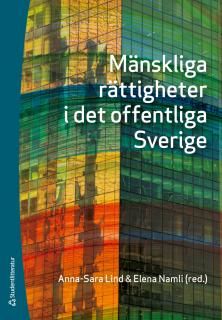 Mänskliga rättigheter i det offentliga Sverige | 1:a upplagan