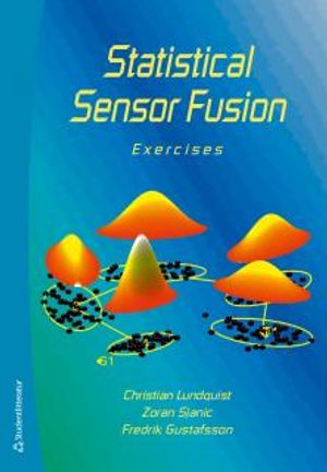 Statistical Sensor Fusion : Exercises | 1:a upplagan