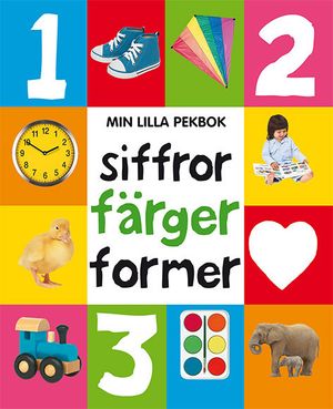 Min lilla pekbok: Siffor färger former | 1:a upplagan