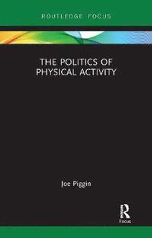 The Politics of Physical Activity | 1:a upplagan