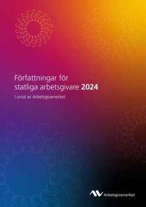 Författningar för statliga arbetsgivare 2024 – I urval av Arbetsgivarverket