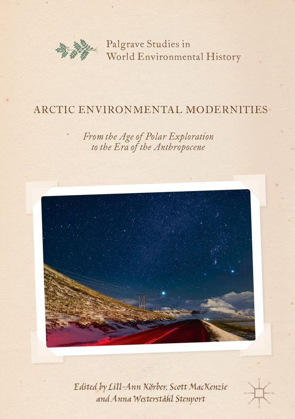 Arctic Environmental Modernities | 1:a upplagan