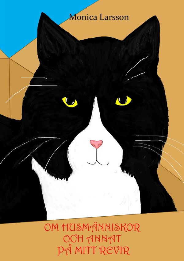 Om husmänniskor och annat på mitt revir | 2:a upplagan