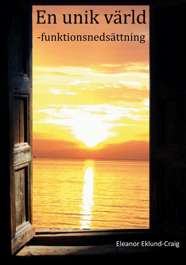 En unik värld - Funktionsnedsättning | 0:e upplagan