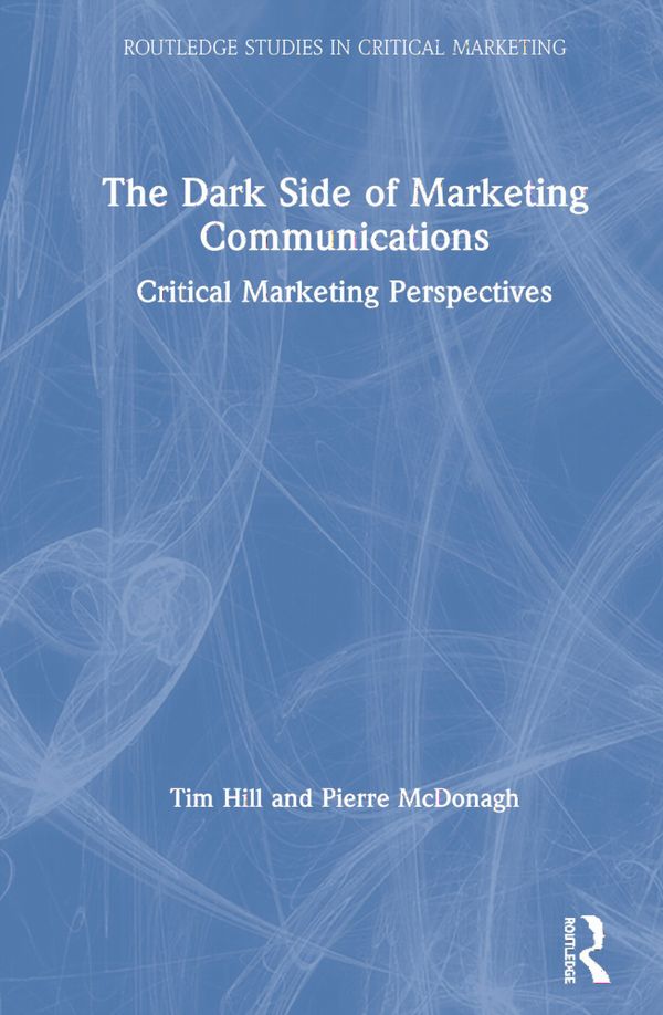 The Dark Side of Marketing Communications | 1:a upplagan