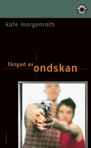 Fångad av ondskan