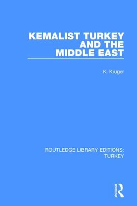 Kemalist Turkey and the Middle East | 1:a upplagan