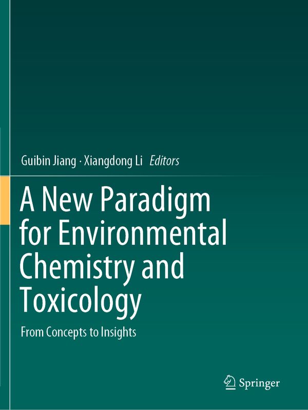 A New Paradigm for Environmental Chemistry and Toxicology | 1:a upplagan