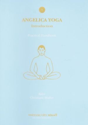 Angelica Yoga: Introduction (S)