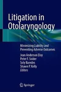 Litigation in Otolaryngology