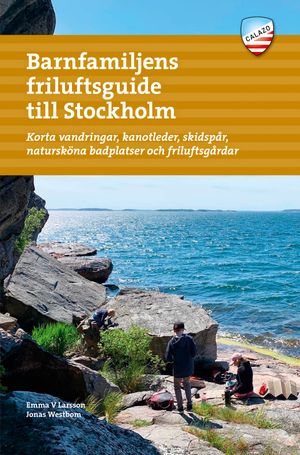 Barnfamiljens friluftsguide till Stockholm