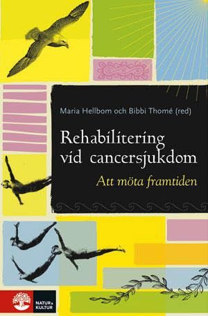 Rehabilitering vid cancersjukdom | 1:a upplagan