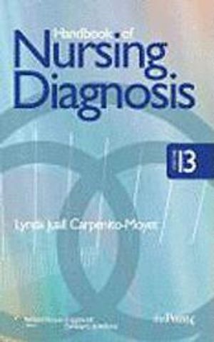 Handbook of Nursing Diagnosis | 13:e upplagan