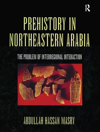 Prehistory in Northeastern Arabia | 1:a upplagan
