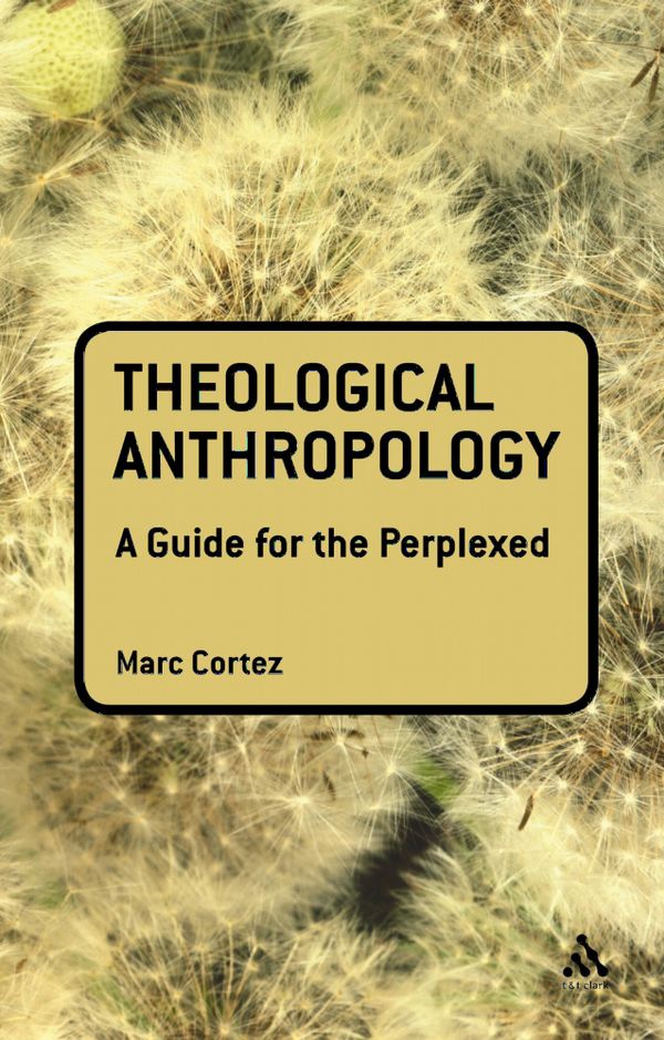 Theological Anthropology: A Guide for the Perplexed | 0:e upplagan