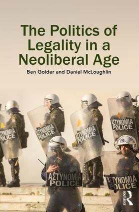 The Politics of Legality in a Neoliberal Age | 1:a upplagan