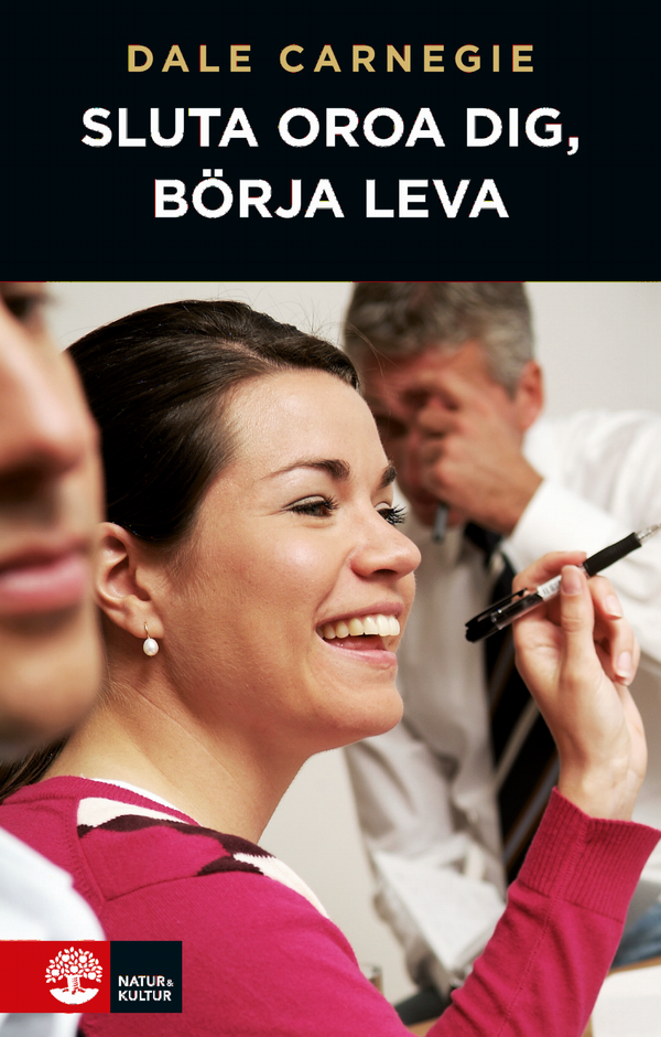 Sluta oroa dig, börja leva | 7:e upplagan