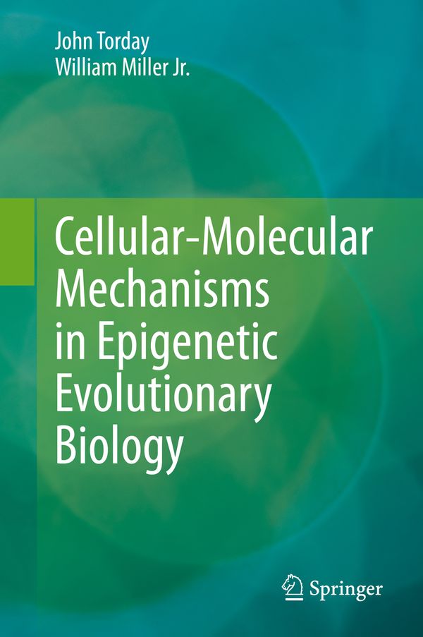 Cellular-Molecular Mechanisms in Epigenetic Evolutionary Biology | 1:a upplagan