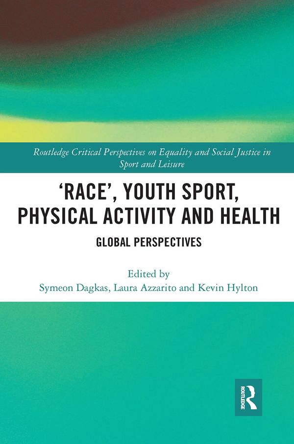 ‘Race’, Youth Sport, Physical Activity and Health | 1:a upplagan