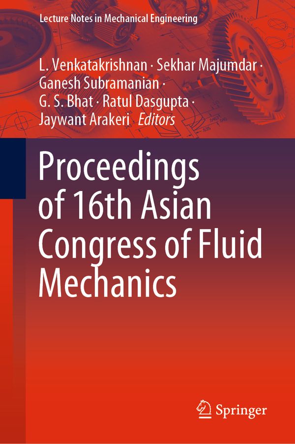 Proceedings of 16th Asian Congress of Fluid Mechanics | 1:a upplagan