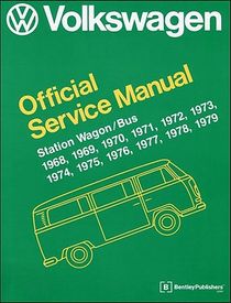 Volkswagen Station Wagon/Bus Official Service Manual Type 2 1968-1979