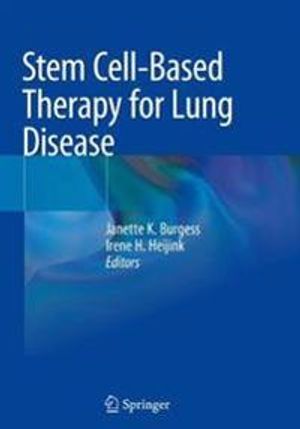 Stem Cell-Based Therapy for Lung Disease | 1:a upplagan