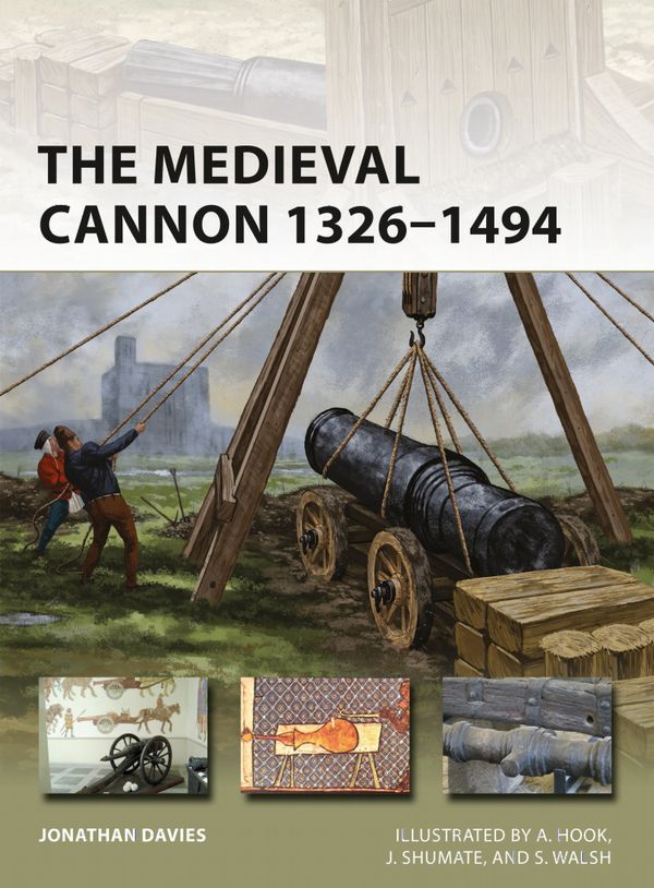 The Medieval Cannon 1326–1494 | 0:e upplagan