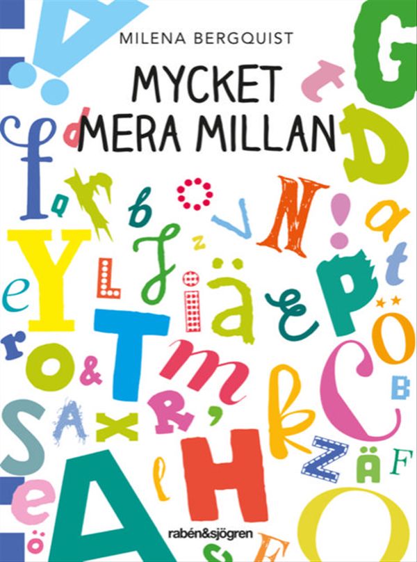 Mycket mera Millan | 1:a upplagan