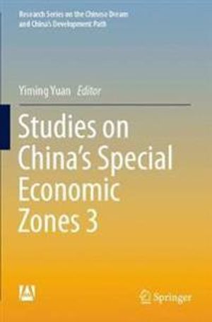 Studies on China's Special Economic Zones 3 | 1:a upplagan